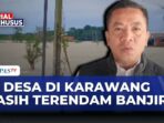 Dua Puluh Desa di Karawang Terendam Banjir, Ribuan Warga Mengungsi Dua Puluh Desa di Karawang Terendam Banjir, Ribuan Warga Mengungsi