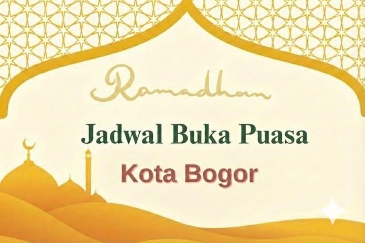 Jadwal Buka Puasa Kota Bogor Hari Ini: 8 Maret 2026 Jadwal Buka Puasa Kota Bogor Hari Ini: 8 Maret 2026