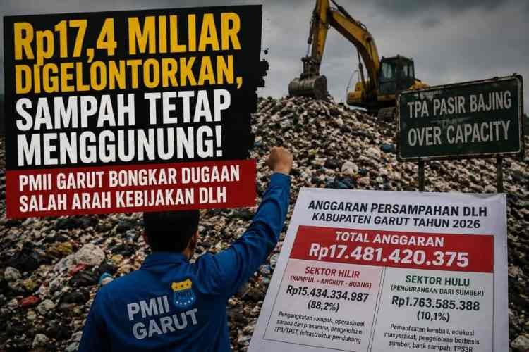 PC PMII Garut Sebut Anggaran Pengelolaan Sampah Belasan Miliar, Tapi Masalah Tak Kunjung Selesai PC PMII Garut Sebut Anggaran Pengelolaan Sampah Belasan Miliar, Tapi Masalah Tak Kunjung Selesai
