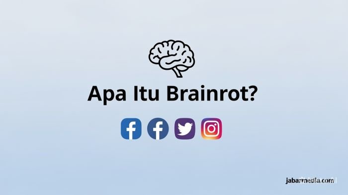Mengenal Apa Itu Brainrot, Tanda, dan Dampaknya Mengenal Apa Itu Brainrot, Tanda, dan Dampaknya